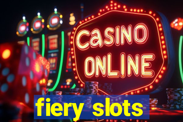 fiery slots